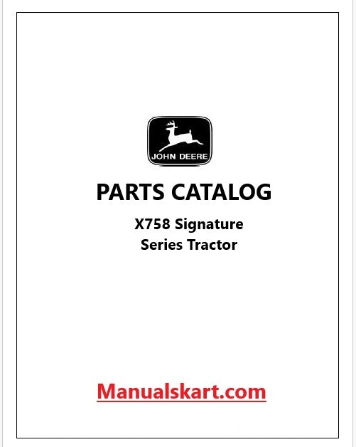 John Deere X758 Signature Series Tractor Pdf Parts Catalog Manual PC11850