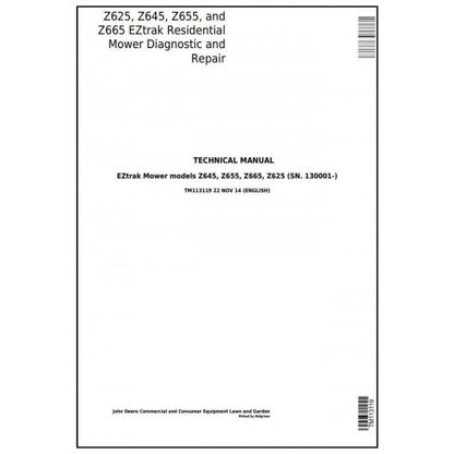 John Deere Z625, Z645, Z655 and Z665 Eztrak Residential Mower Diagnostic and Eztrak Residential Mower Riding Lawn Equipment Technical Manual Pdf - TM113119