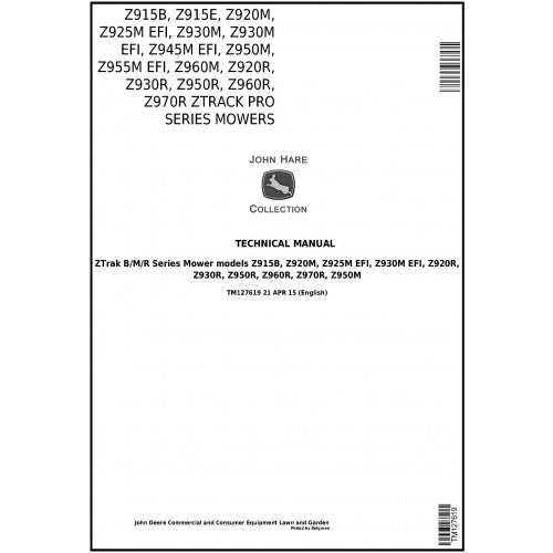 John Deere Z915B/E Z920M/R Z925M Z930M/R Z945M Z950M/R Z960M/R Z970R Ztrack Mowers Pdf Repair Service Technical Manual TM127619