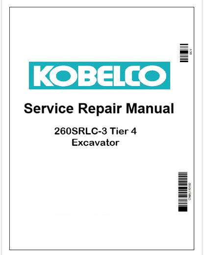 Kobelco 260SRLC-3 Tier 4 Excavator Pdf Repair Service manual