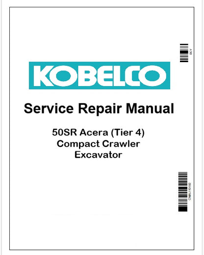 Kobelco 50SR Acera (Tier 4) Compact Crawler Excavator Pdf Repair Service manual