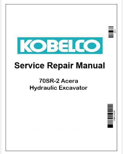 Kobelco 70SR-2 Acera Hydraulic Excavator Pdf Repair Service manual