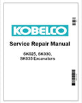 Kobelco SK025, SK030, SK035 Excavators Pdf Repair Service manual