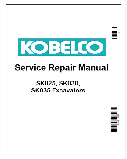 Kobelco SK025, SK030, SK035 Excavators Pdf Repair Service manual