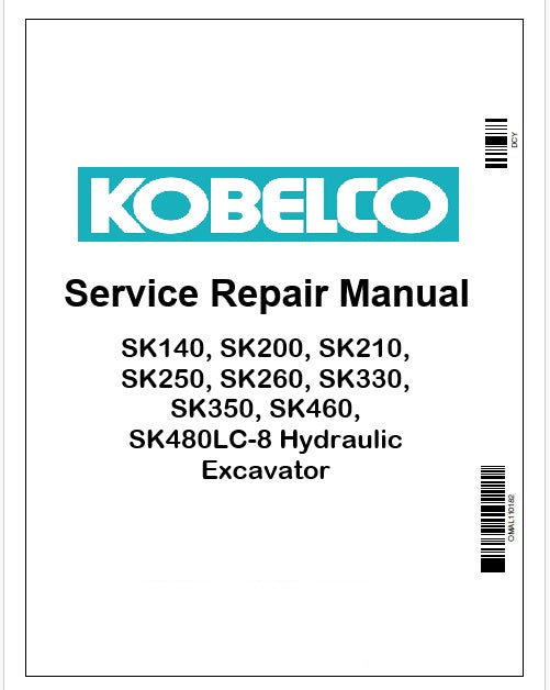 Kobelco SK140, SK200, SK210, SK250, SK260, SK330, SK350, SK460, SK480LC-8 Hydraulic Excavator Pdf Repair Service manual