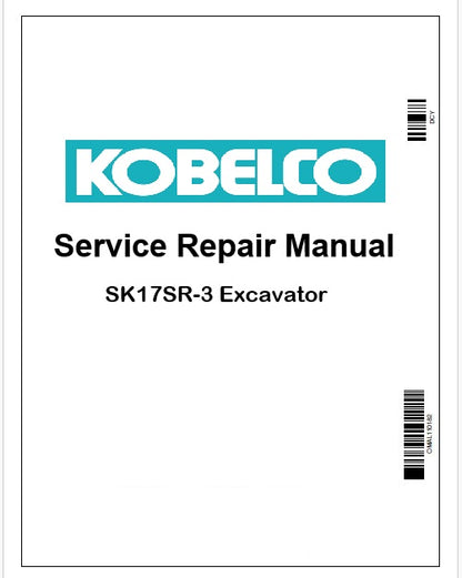 Kobelco SK17SR-3 Excavator Pdf Repair Service manual