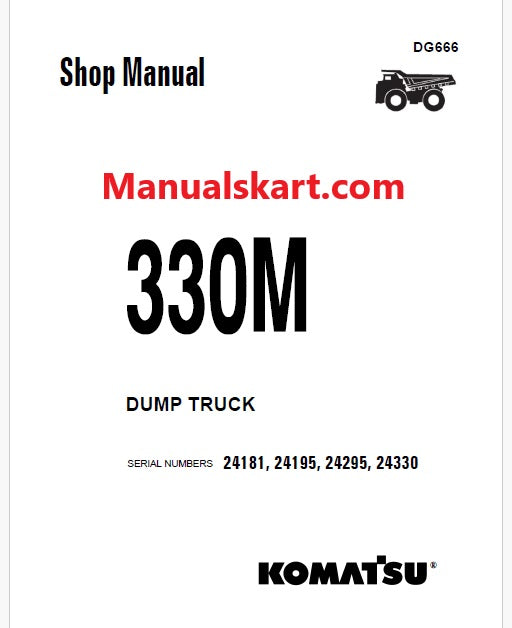Komatsu 330M Dump Truck Pdf Repair Service Manual Sn 24181