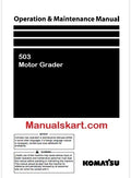 Komatsu 503 Motor Grader Pdf Operation and Maintenance Manual
