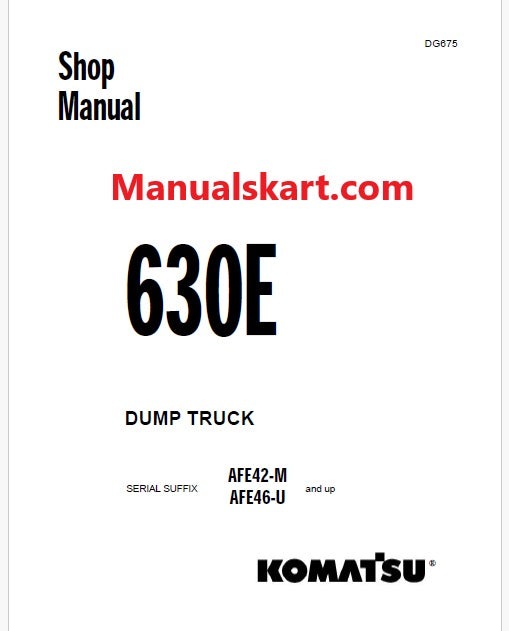 Komatsu 630E Dump Truck Pdf Repair Service Manual Sn AFE42-M and UP