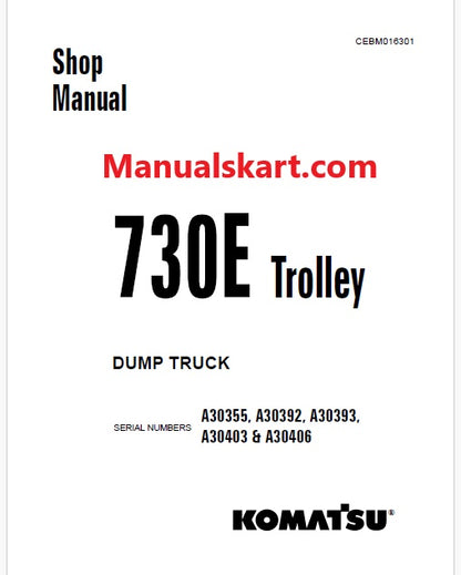 Komatsu 730E Trolley Dump Truck Pdf Repair Service Manual A30355, A30392, A30393, A30403 & A30406