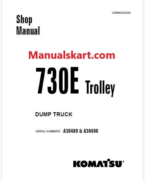 Komatsu 730E Trolley Dump Truck Pdf Repair Service Manual A30489 & A30490