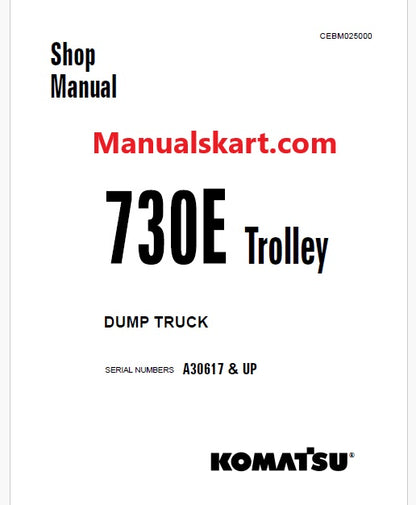 Komatsu 730E Trolley Dump Truck Pdf Repair Service Manual A30617 and UP