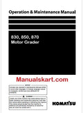 Komatsu 830, 850, 870 Motor Grader Pdf Operation and Maintenance Manual