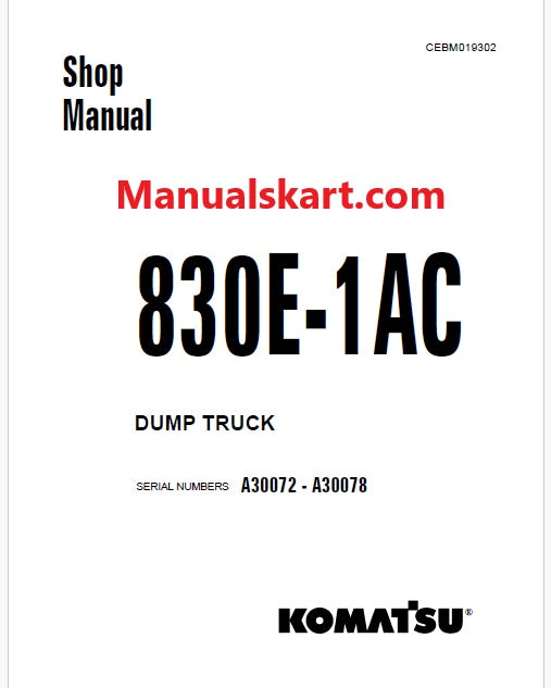 Komatsu 830E-1AC Dump Truck Pdf Repair Service Manual Sn A30072 - A30078