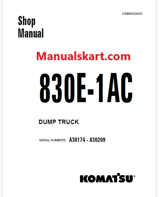 Komatsu 830E-1AC Dump Truck Pdf Repair Service Manual Sn A30174 - A30209