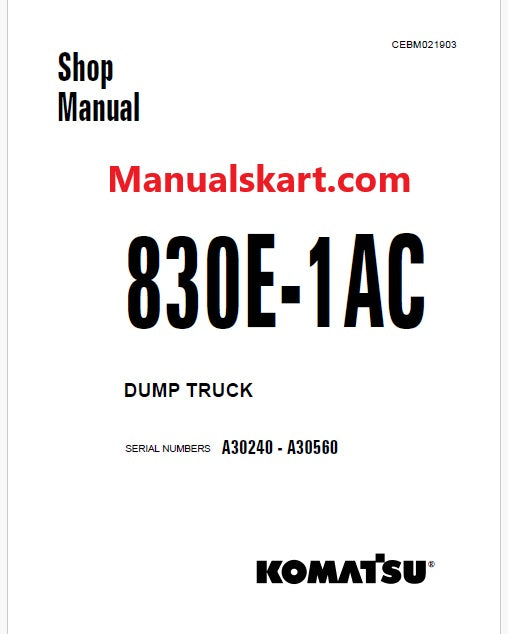 Komatsu 830E-1AC Dump Truck Pdf Repair Service Manual Sn A30240 - A30560