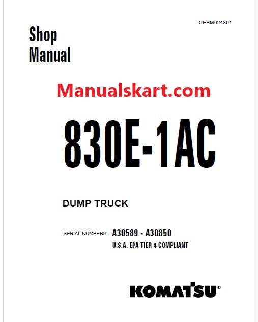 Komatsu 830E-1AC Dump Truck Pdf Repair Service Manual Sn A30589 - A30850