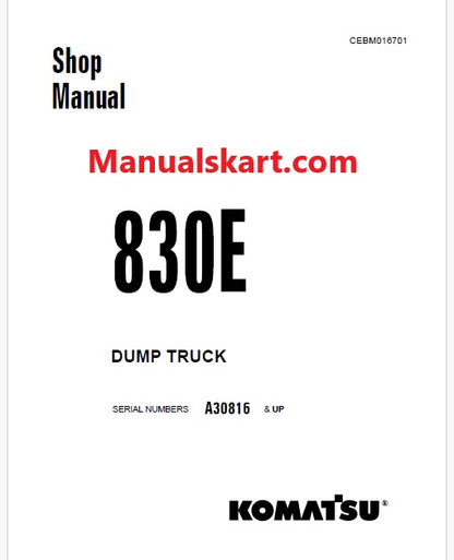 Komatsu 830E Dump Truck Pdf Repair Service Manual A30816 and UP