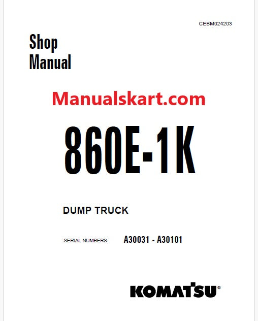 Komatsu 860E-1K Dump Truck Pdf Repair Service Manual Sn A30031 - A30101