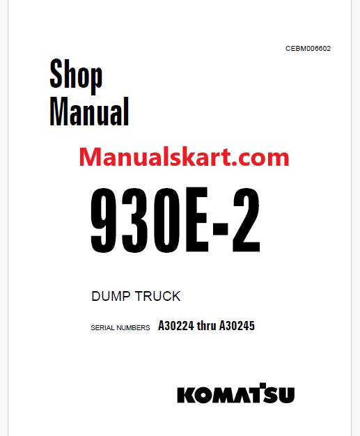 Komatsu 930E-2 Dump Truck Pdf Repair Service Manual Sn A30224 thru A30245