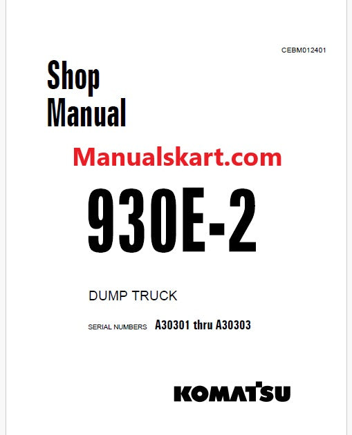 Komatsu 930E-2 Dump Truck Pdf Repair Service Manual Sn A30301 thru A30303