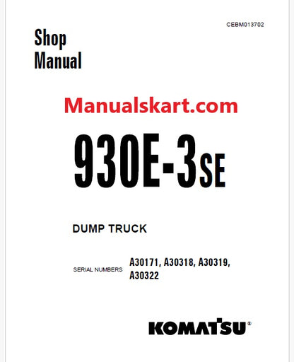 Komatsu 930E-3SE Dump Truck Pdf Repair Service Manual Sn A30171, A30318, A30319, A30322