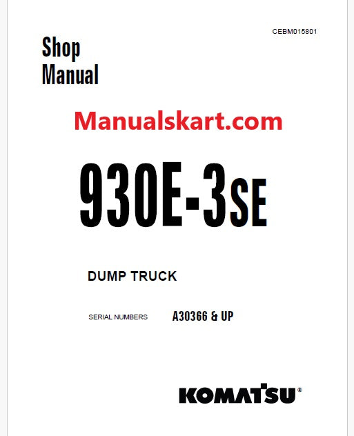 Komatsu 930E-3SE Dump Truck Pdf Repair Service Manual Sn A30366 and UP