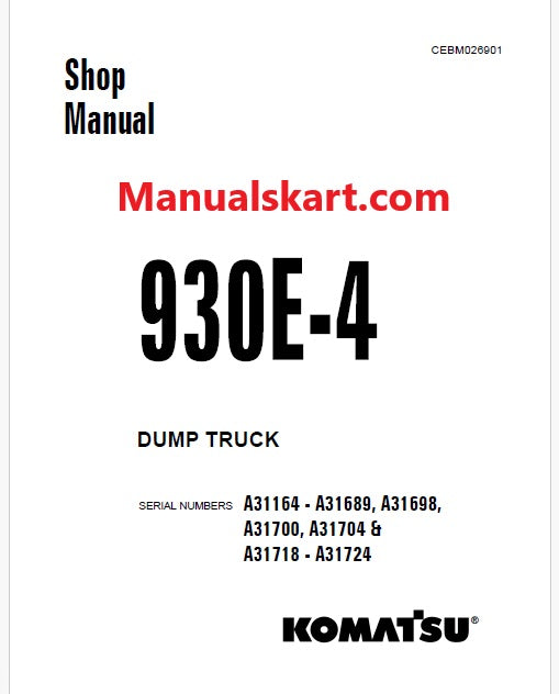 Komatsu 930E-4 Dump Truck Pdf Repair Service Manual Sn A31164 - A31689, A31698, A31700, A31704 & A31718 - A31724