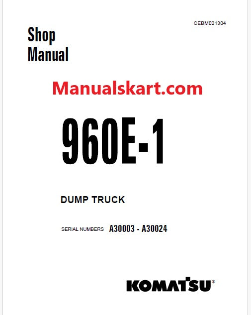 Komatsu 960E-1 Dump Truck Pdf Repair Service Manual Sn A30003 - A30024

