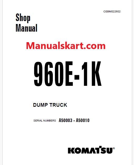 Komatsu 960E-1K Dump Truck Pdf Repair Service Manual Sn A50003 - A50010