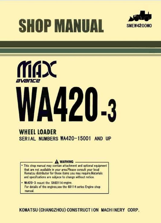 Komatsu Avance Max WA420-3 Wheel Loader Pdf Shop Repair Service Manual (Sn Wa420-15001 And Up)