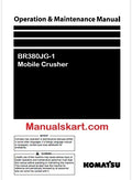 Komatsu BR380JG-1 Mobile Crusher Pdf Operation and Maintenance Manual