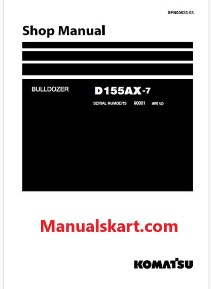 Komatsu D155AX-7 Bulldozer Pdf Shop Repair Service Manual Sn 90001 and UP (JPN)
