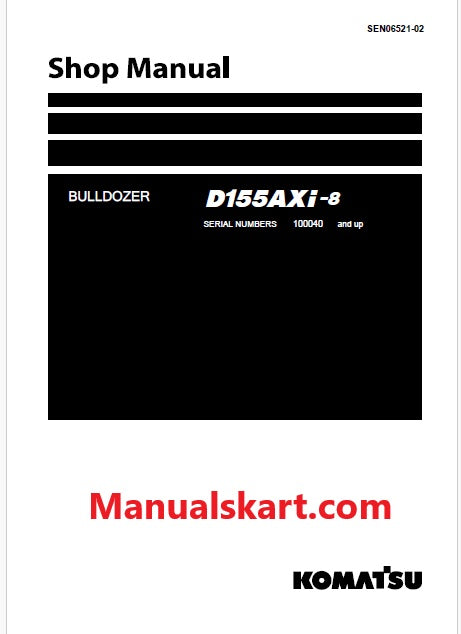 Komatsu D155AXi-8 Bulldozer Pdf Shop Repair Service Manual Sn 100040 and UP (JPN)