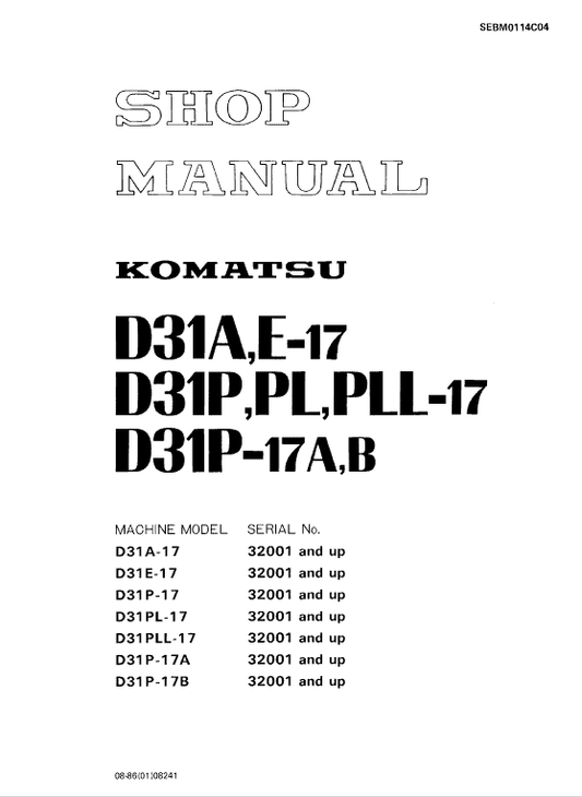 Komatsu D31A-17, D31E-17, D31P-17, D31PL-17, D31PLL-17, D31P-17A, D31P-17B Dozer Bulldozer Pdf Service Repair Manual (Sn 32001 And Up)