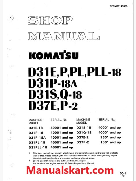 Komatsu D31E-18, D31P-18, D31P-18A, D31PL-18, D31PLL-18, D31S-18, D31Q-18 Crawler Dozer Pdf Repair Service Manual Sn 40001 and UP