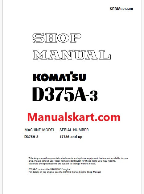Komatsu D375A-3 Bulldozer Pdf Repair Service Manual Sn 17736 and UP