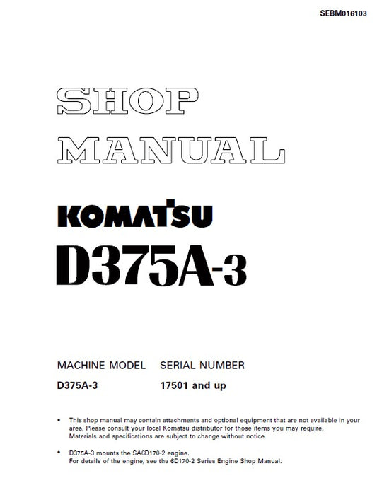 Komatsu D375A-3 Bulldozer Pdf Service Repair Manual (Sn 17501 And Up)