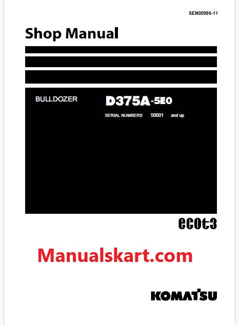 Komatsu D375A-5E0 Bulldozer ecot3 Pdf Repair Service Manual Sn 50001 and UP