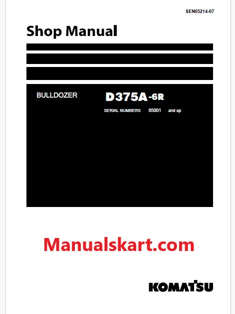 Komatsu D375A-6R Bulldozer Pdf Repair Service Manual Sn 65001 and UP