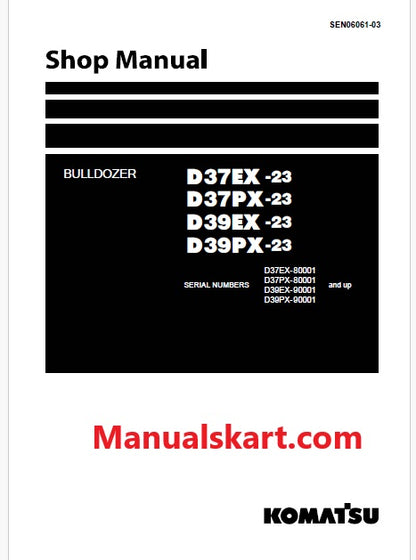 Komatsu D37EX-23, D37PX-23 Bulldozer Pdf Shop Repair Service Manual Sn 80001 and UP (JPN)