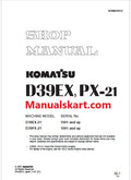 Komatsu D39EX-21, D39PX-21 Bulldozer Pdf Shop Repair Service Manual Sn 1001 and UP