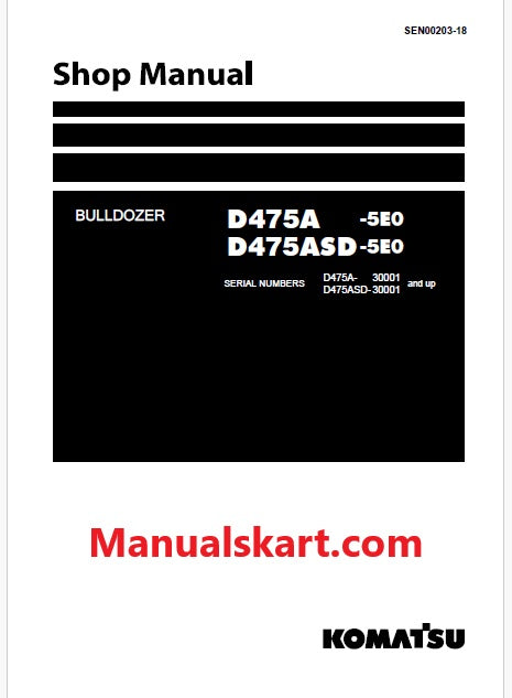 Komatsu D475A-5E0, D475ASD-5E0 Bulldozer Pdf Repair Service Manual Sn 30001 and UP