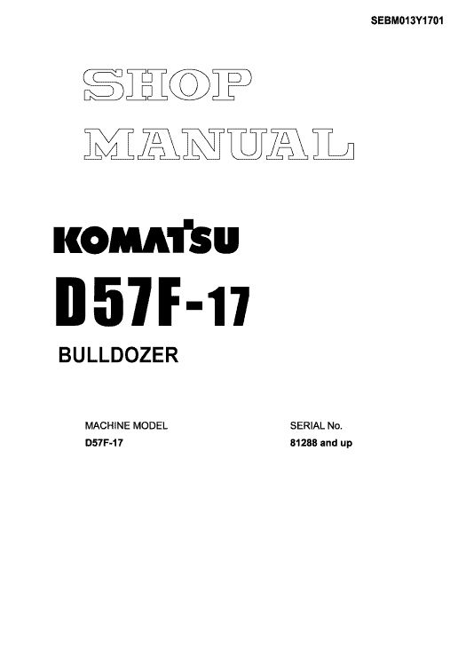 Komatsu D57F-17 Bulldozer Pdf Service Repair Manual