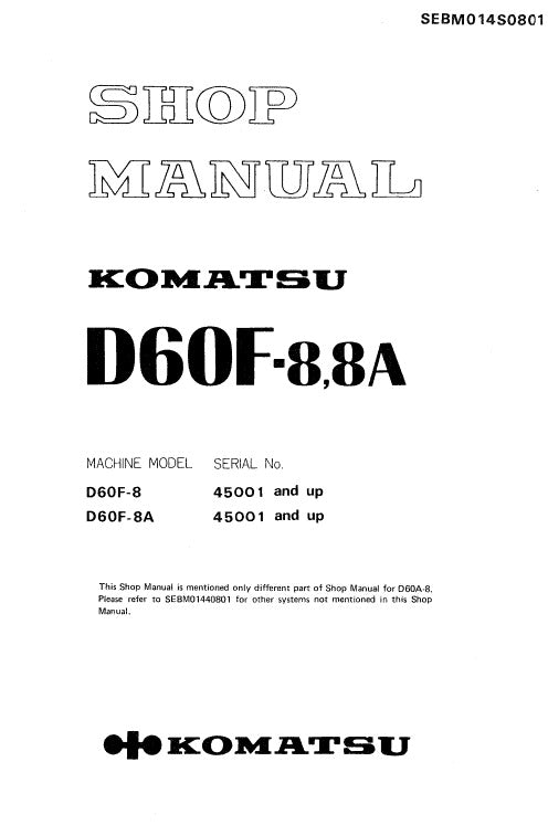 Komatsu D60F-8, D60F-8A Bulldozer Pdf Service Repair Manual (Sn 45001 And Up)