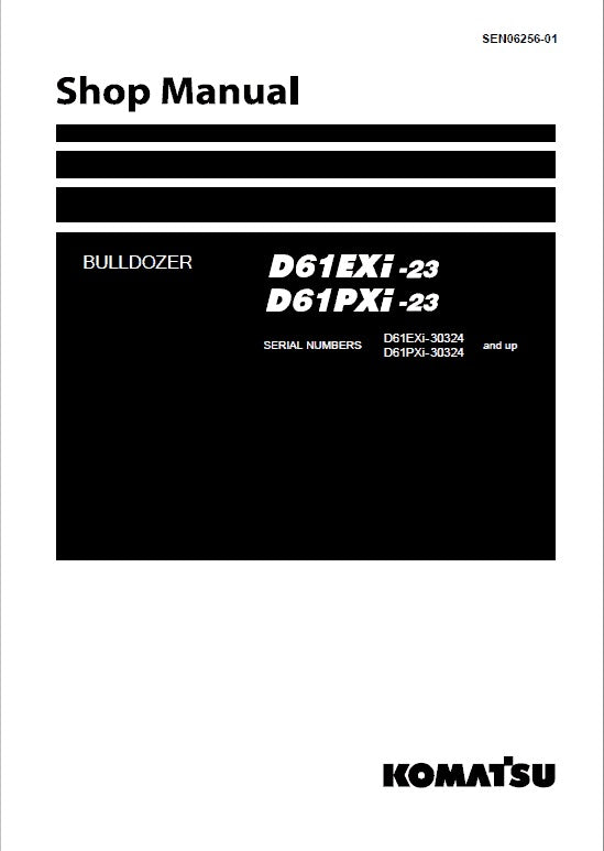 Komatsu D61EXI-23, D61PXI-23 Bulldozer Pdf Service Repair Manual (Sn 30324 And Up)