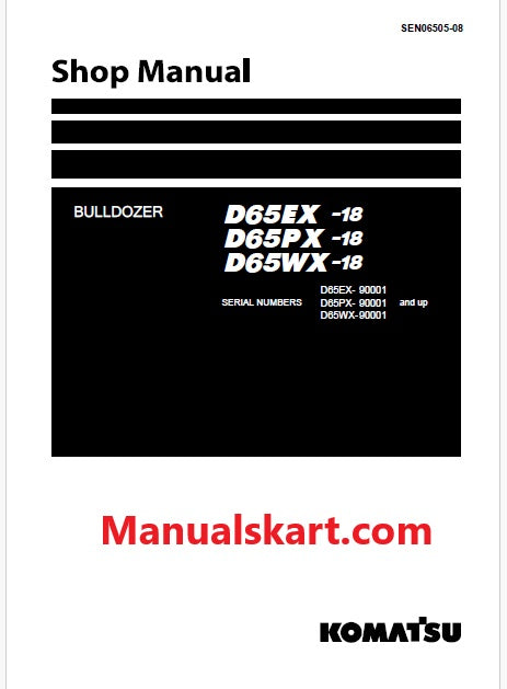 Komatsu D65EX-18, D65PX-18, D65WX-18 Bulldozer Pdf Shop Repair Service Manual Sn 90001 and UP (JPN)