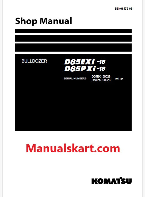 Komatsu D65EXi-18, D65PXi-18 Bulldozer Pdf Shop Repair Service Manual Sn 90023 and UP