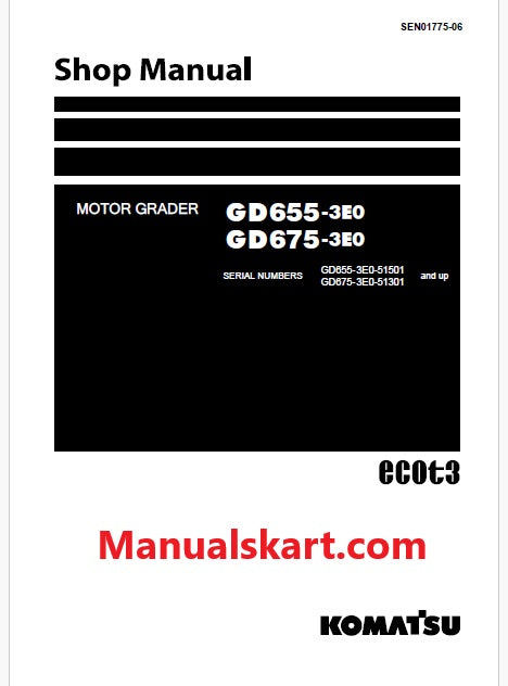 Komatsu GD655-3E0 Motor Grader ecot3 Pdf Repair Service Manual Sn 51501 and UP