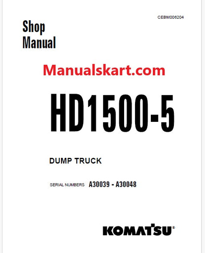 Komatsu HD1500-5 Dump Truck Pdf Repair Service Manual Sn A30039 - A30048